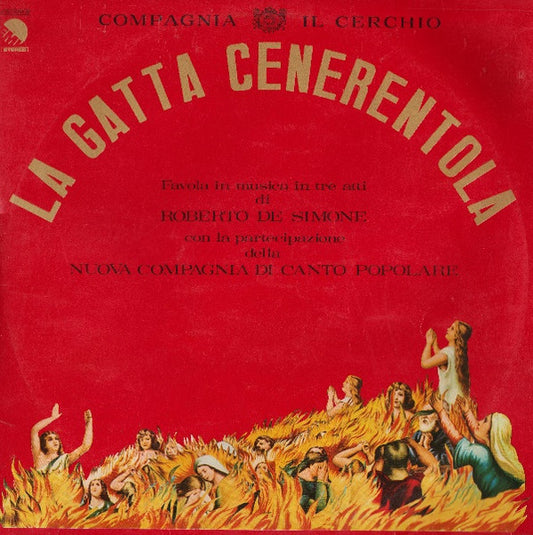 Compagnia Il Cerchio / Roberto De Simone / Nuova Compagnia Di Canto Popolare – La Gatta Cenerentola