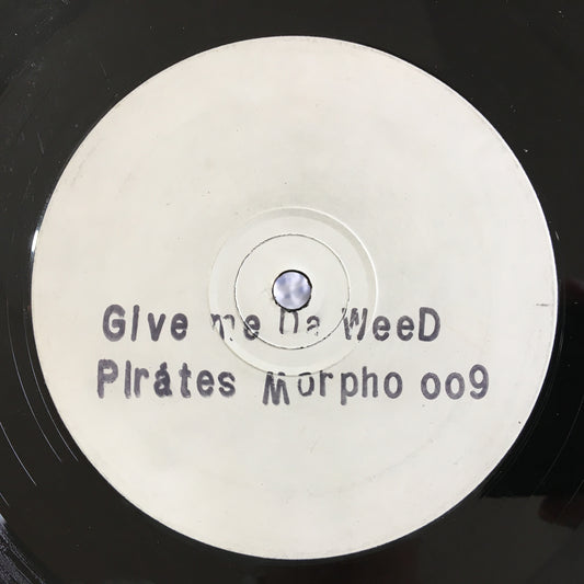 Ron Tom ‎– Give Me Da Weed / Pirates