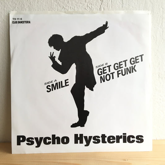 Psycho Hysterics ‎– Smile / Get Get Get Not Funk