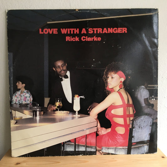 Rick Clarke – Love With A Stranger