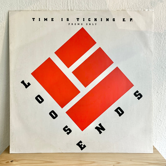 Loose Ends ‎– Time Is Ticking E.P.