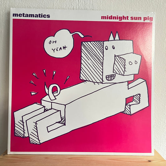 Metamatics – Midnight Sun Pig