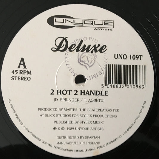 Deluxe ‎– 2 Hot 2 Handle