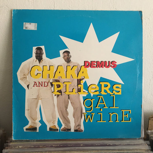 Chaka Demus &amp; 钳子 – Gal Wine