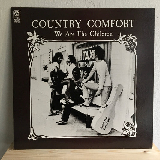 Country Comfort – We Are The Children