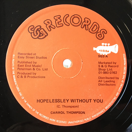 Carrol Thompson (Carroll) – Hopelessley Without You / You Are The One I Love