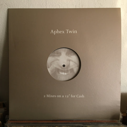 Aphex Twin – 2 Mixes On A 12" For Cash